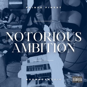 Notorious Ambition (Explicit)