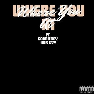 Where You At (Explicit)