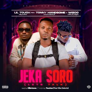 Jeka Soro (Lets Talk) (Explicit)