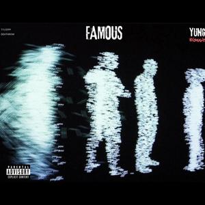 FAMOUS (Explicit)