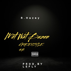 Met wat Bazen (Freestyle#2|Explicit)