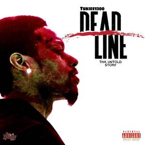 Tha Deadline (Explicit)