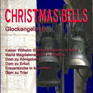 Christmas Bells - Weihnachtsglocken (Glockengeläut)