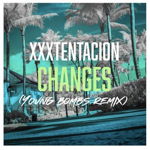 Changes (Young Bombs Remix)