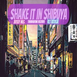 Shake it in Shibuya (feat. RLT BOOGIE & PANDEMXNIUM)