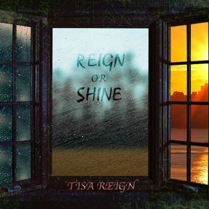 Reign or Shine