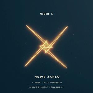 Nuwe Jarlo (feat. Dharmesh Teron & Nitu Tumungpi)