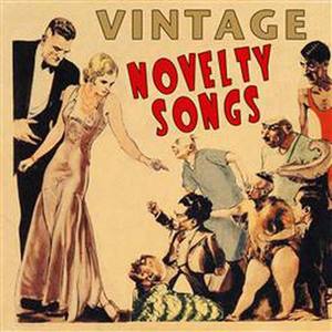 Vintage Novelty Songs