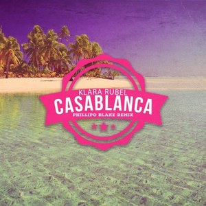 Casablanca (Phillipo Blake Remix)