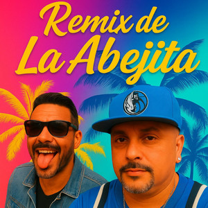 Remix de la Abejita (Remix|Explicit)