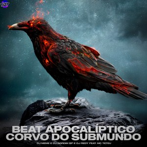 BEAT APOCALÍPTICO CORVO DO SUBMUNDO (Explicit)