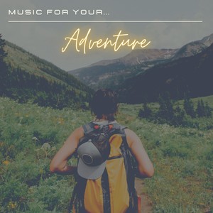 Music for Your... Adventure