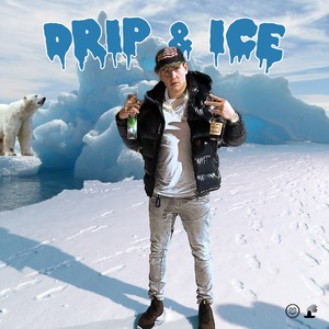 Drip und Ice (Explicit)