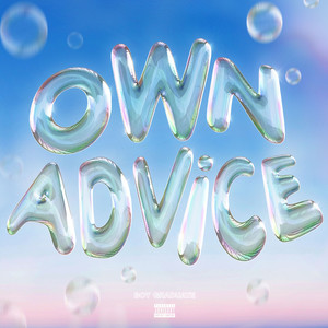 Own Advice (Explicit)