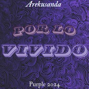 Por lo vivido. (Explicit)