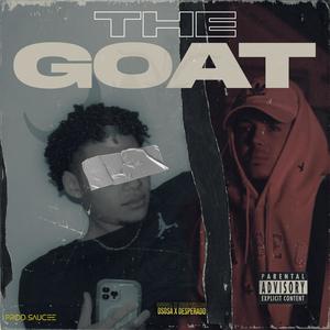 The Goat (feat. Desperado Tracks) [Explicit]