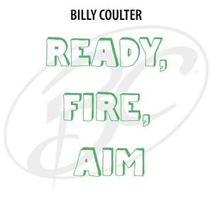 Ready, Fire, Aim