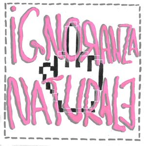 Ignoranza Naturale (Strumentale)
