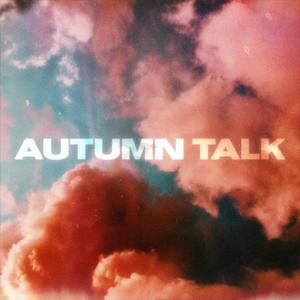 Autumn Talk