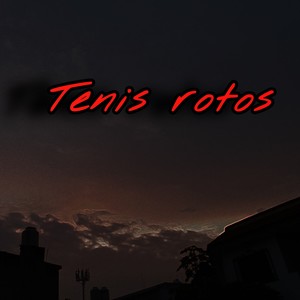 Tenis Rotos