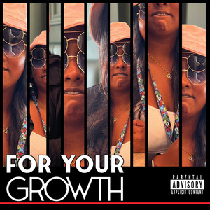 For Your Growth (Explicit)