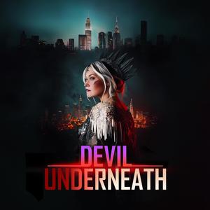Devil Underneath (feat. Philly Machete)