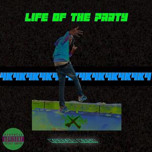 Life of the Party (Explicit)