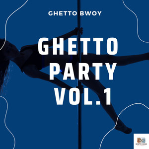 Ghetto Party, Vol.1