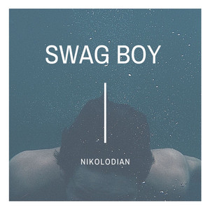 Swag Boy (Explicit)