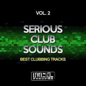 Serious Club Sounds, Vol. 2 (Best Clubbing Tracks)