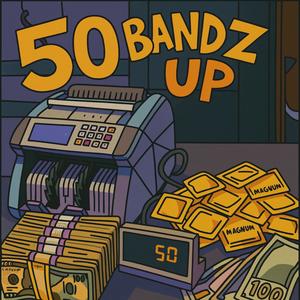 50 bands up (Explicit)