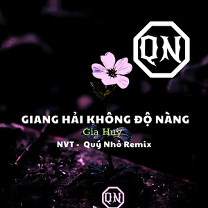 Giang Hải Không Độ Nàng (Remix)