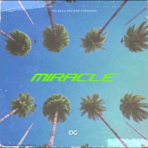 Miracle (Explicit)