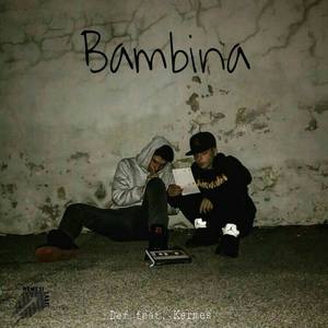 Bambina(feat. Kermes)