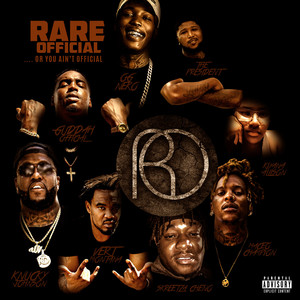 Rare Official .... or You Ain’t Official (Explicit)