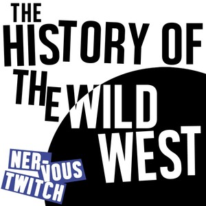 The History of the Wild West