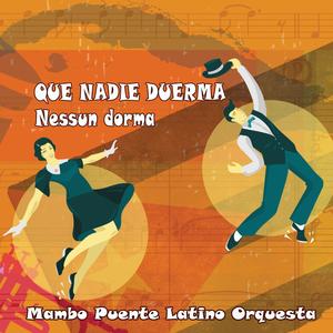 Que Nadie Duerma (Nessun Dorma)