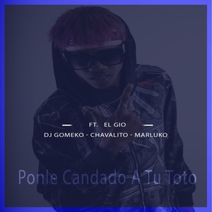 Ponle Candado A Tu Toto (Explicit)