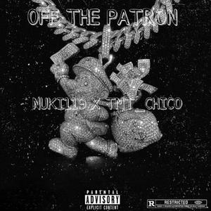 OFF THE PATRON (Explicit)