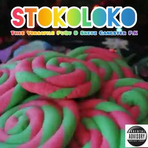 Stokoloko (feat. Sketz Gangster P.K)