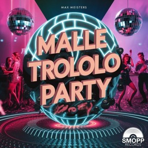 Malle Trololo Party