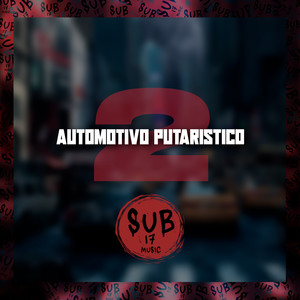 Automotivo Putarístico 2 (Explicit)