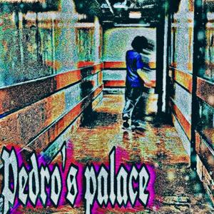 Pedro's Palace (Explicit)