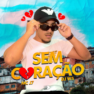 Sem Coração (Explicit)