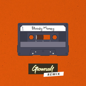 Bloody Money (Remix)