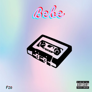 Bebe (Explicit)