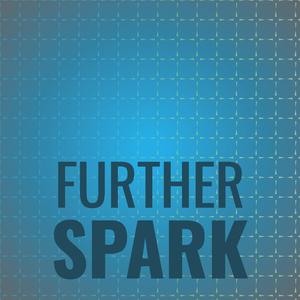 Further Spark