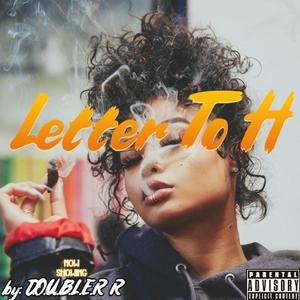 Letter To H (Radio Edit) [Explicit]