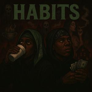 Habits (feat. TeeGuapo) (Explicit)