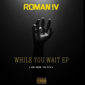 While You Wait Ep (Explicit)